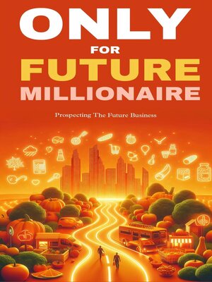 cover image of Only for future millionaire